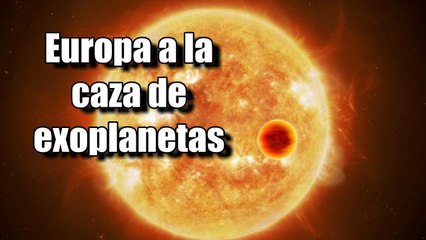 Misión ARIEL con la que Europa quiere "mantener su ventaja competitiva" en la caza de exoplanetas
