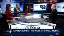 THE SPIN ROOM | Top headlines this week in Israeli media | Sunday, March 25th 2018