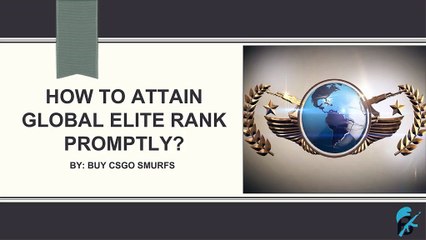 Get an Opportunity to Become a CSGO Global Elite