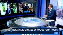 DAILY DOSE | Netanyahu grilled by police for 4 hours | Monday, March 26th 2018