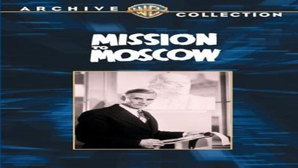 WATCH - ONLINE | MISSION TO MOSCOW (1943) | FULL - H'D | M'O'V'I'E | STREAMING