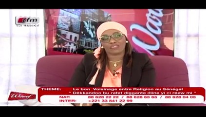 REPLAY - WAREEF avec EVA TRA - THEME : Le bon voisinage entre religion au Sénégal- 26Mars 2018