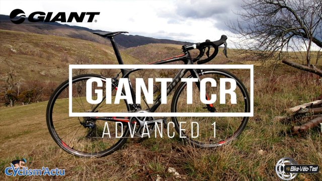 Bike Vélo Test - Cyclism'Actu a testé le Giant TCR Advanced