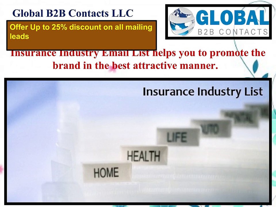 Insurance Industry  Email List helps you to promote the brand in the best attractive manner.  