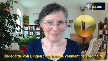 Laure Danjou – Hildegarde von Bingen : une femme peu ordinaire  – mars 2018