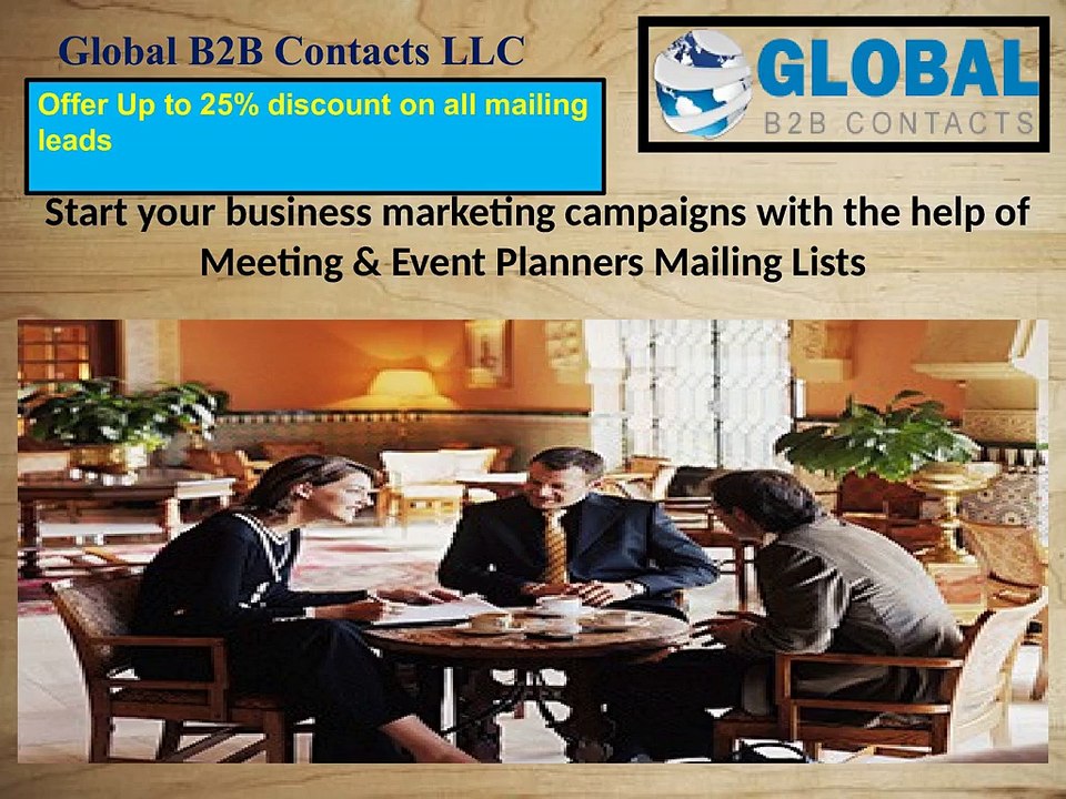 Start your business marketing campaigns with the help of Meeting & Event Planners  Mailing Lists