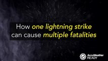 How one lightning strike can cause multiple fatalities