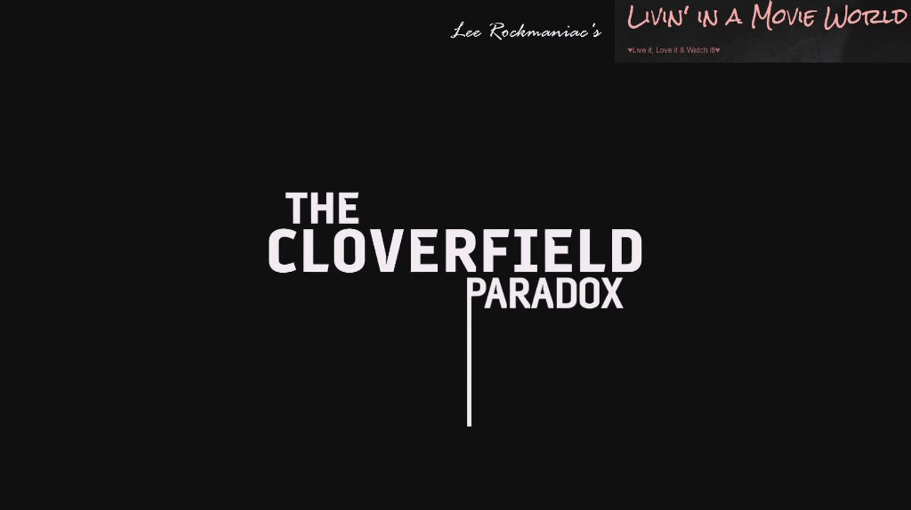 Trailer: THE CLOVERFIELD PARADOX | NETFLIX (2018) | GERMAN