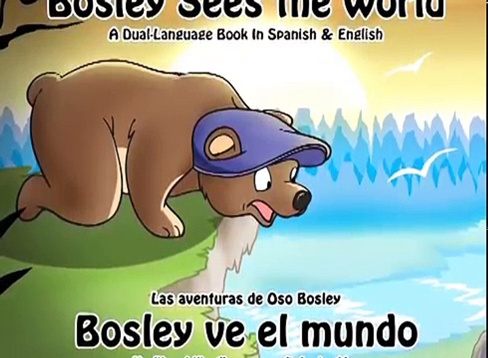 Bosley Sees the World - Dual Language Book in Spanish and English