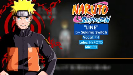 Naruto Shippuden - Abertura 18 - LINE (em Português)
