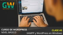 Curso de WordPress desde cero. Tema 3: Instalación de XAMPP y WordPress en entornos Windows