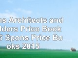 Spons Architects and Builders Price Book 2015 Spons Price Books 2015 652e0f02