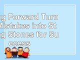 Failing Forward Turning Mistakes into Stepping Stones for Success 5a9f8c54