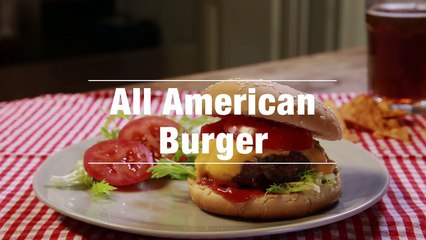 How to Make an All American Burger - Recipe in description
