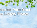 Sudamerica Para Mochileros Lonely Planet 3b48476b