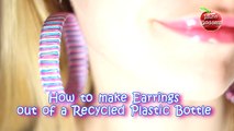DIY Earrings Out Of A Recycled Plastic Bottle