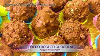 FERRERO ROCHER CHOCOLATE - فرریرو روشر چاکلیٹ - फररैरो रोशर चॉकलेट *COOK WITH FAIZA*