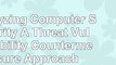 Analyzing Computer Security A Threat  Vulnerability  Countermeasure Approach ed6f8d3e