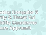 Analyzing Computer Security A Threat  Vulnerability  Countermeasure Approach ed6f8d3e