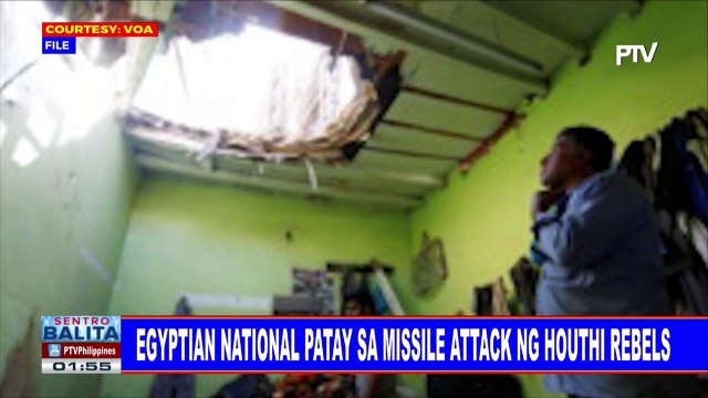 GLOBALITA: Egyptian national, patay sa missile attack ng Houthi rebels; Panukalang batas vs fake news, isinusulong sa Malaysia; Music workshop para sa mga inmate