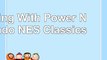 Playing With Power Nintendo NES Classics db987ebd