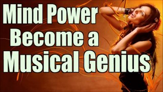 Become a Musical Genius - Play Any Instrument - Perfect Singing Voice - Subliminal Affirmations