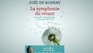 Joël de Rosnay et la symphonie du vivant