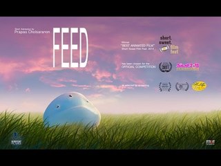 Feed (ฟีด) : The world’s best animated short film from Thailand.
