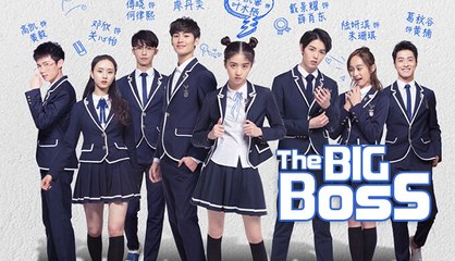班长大人 - The Big Boss 2017 Ep 17 Engsub
