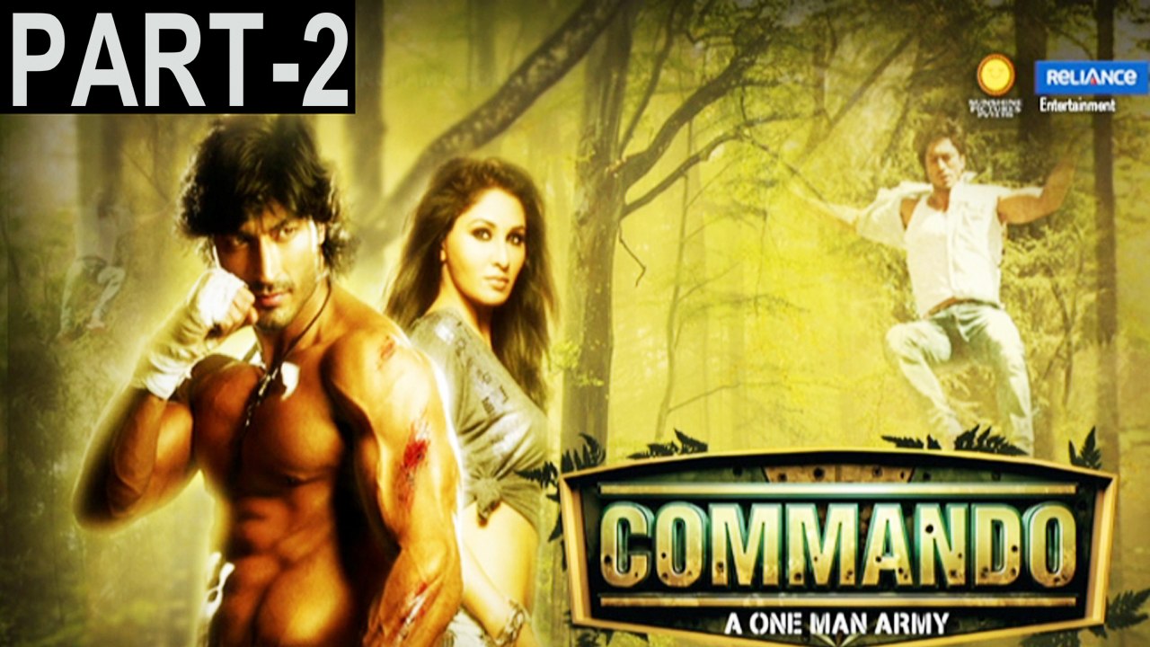 Commando 2013 Full Movie Part 2 Vidyut Jamwal Pooja Chopra Jaideep Ahlawat A status