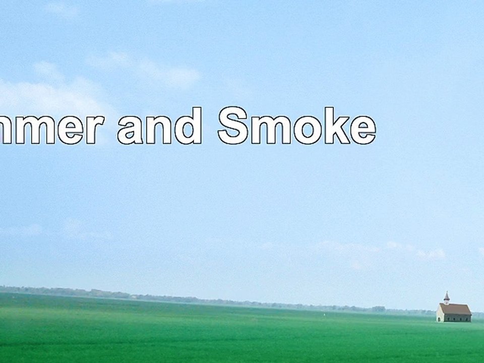 Summer and Smoke 672e9f4d