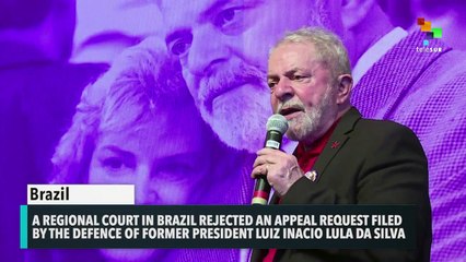 Brazil Regional Court Rejects Lula's Appeal