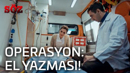 Söz | 39.Bölüm - Operasyon: El Yazması!