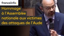 Hommage à l'Assemblée nationale aux victimes des attaques de l'Aude : 