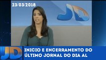 Inicio e encerramento do último Jornal do Dia Alagoas (23/03/18) (TV Ponta Verde SBT Alagoas)