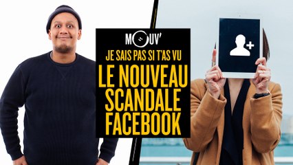 Je sais pas si t'as vu... Le nouveau scandale Facebook #JSPSTV