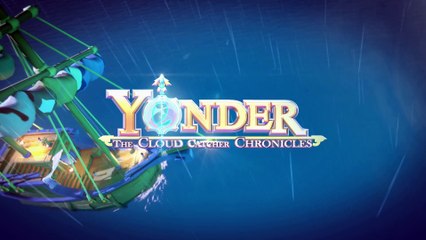 Yonder The Cloud Catcher Chronicles  Switch Announce Trailer Reveal