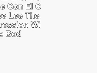 Bruce Lee El Arte De Expresarse Con El Cuerpo Bruce Lee The Art Of Expression With The 11a47941