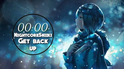 Nightcore || Get back up