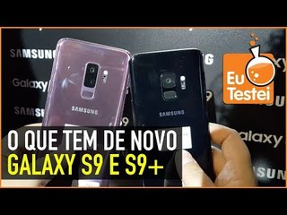 Tudo sobre o S9 no Brasil! - Cheio de fotos - Hands on do Galaxy S9 e Galaxy S9+