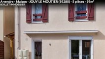 A vendre - Maison - JOUY LE MOUTIER (95280) - 5 pièces - 95m²