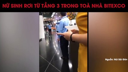 Nữ sinh rơi từ tầng 3 trong tòa nhà Bitexco