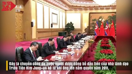Ông Kim Jong-un thăm Trung Quốc, hội đàm cùng Ông Tập Cận Bình
