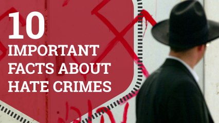 10 Important Facts about Hate Crimes