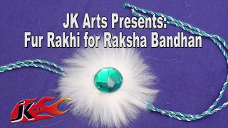 DIY Fur Rakhi for Raksha bandhan | How to make | JK Arts 046