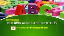 Learn Word Ladders To Build Vocabulary Lesson 4 - Learn English in Hindi by Praveen Bharti