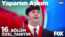 Yaparsın Aşkım İnternete Özel Tanıtım