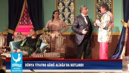 DÜNYA TİYATRO GÜNÜ ALİAĞA’DA KUTLANDI