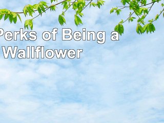 The Perks of Being a Wallflower 8baa5c0e