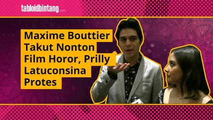 Maxime Bouttier Takut Nonton Film Horor, Prilly Latuconsina Protes